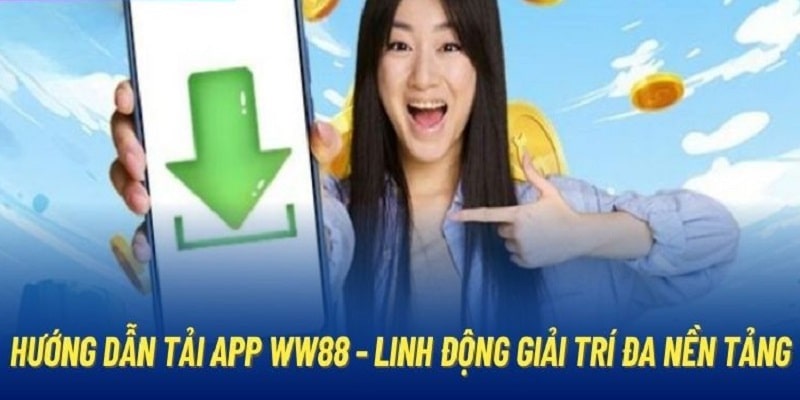 Quy trình tải app ww88 đơn giản